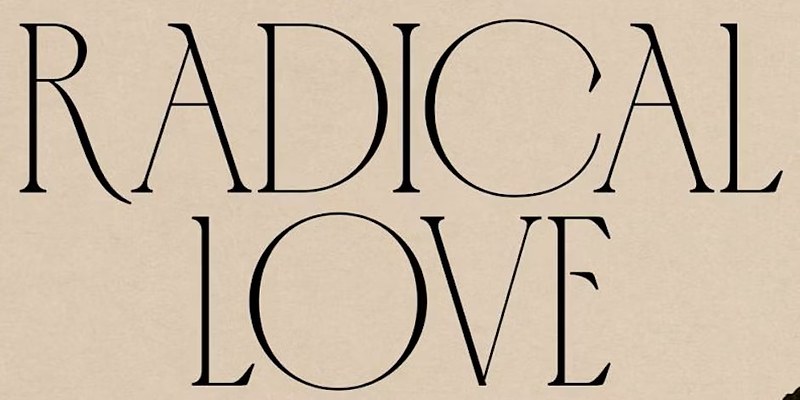 Radical Love sign